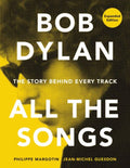 Bob Dylan: All the Songs