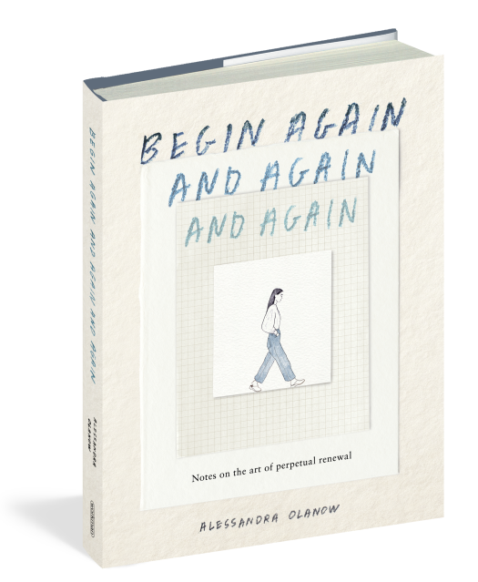 Begin Again, And Again, And Again