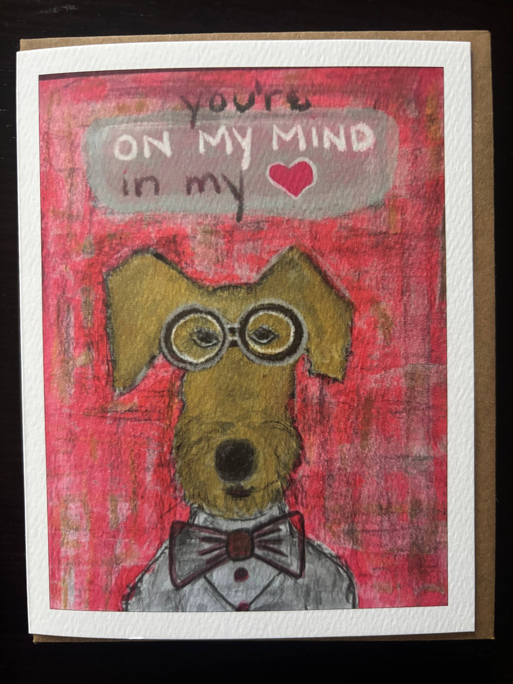 On My Mind in My ❤️ stylish terrier in glasses dog card