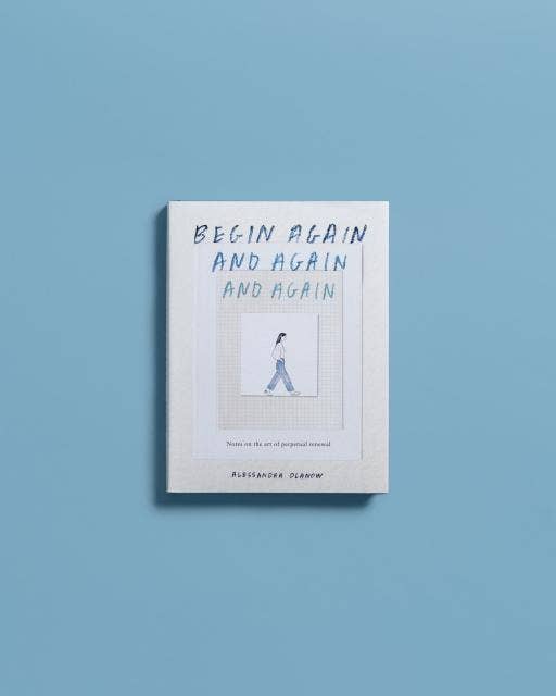 Begin Again, And Again, And Again
