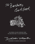 The Barbuto Cookbook: California-Italian Cooking from the