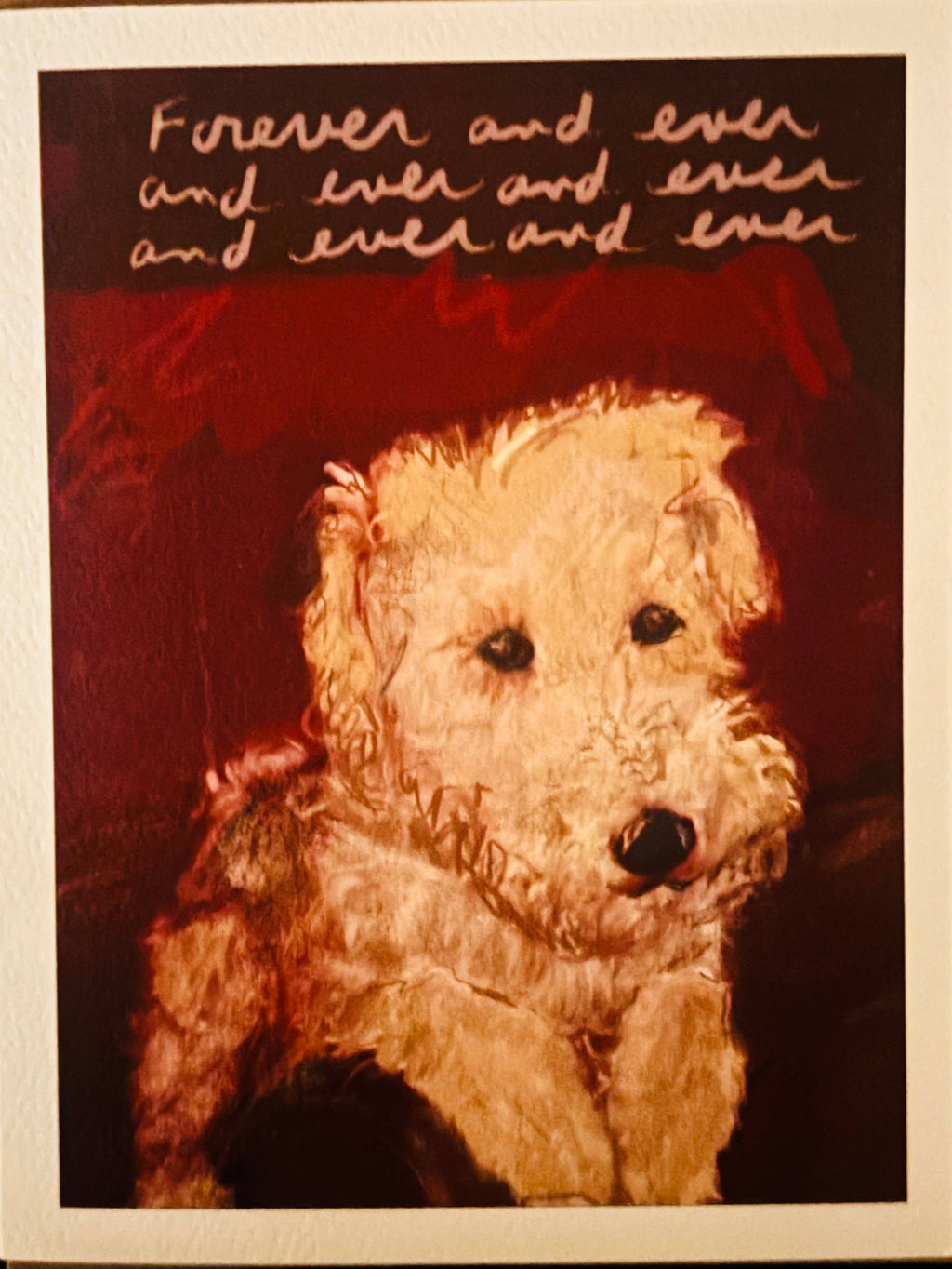 Forever and ever and ever love pup terrier dog card